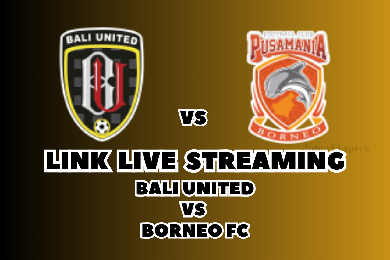 LINK Live Streaming Bali United vs Borneo FC Hari Ini: Pekan Ke-20 BRI Liga 1 2024/2025!