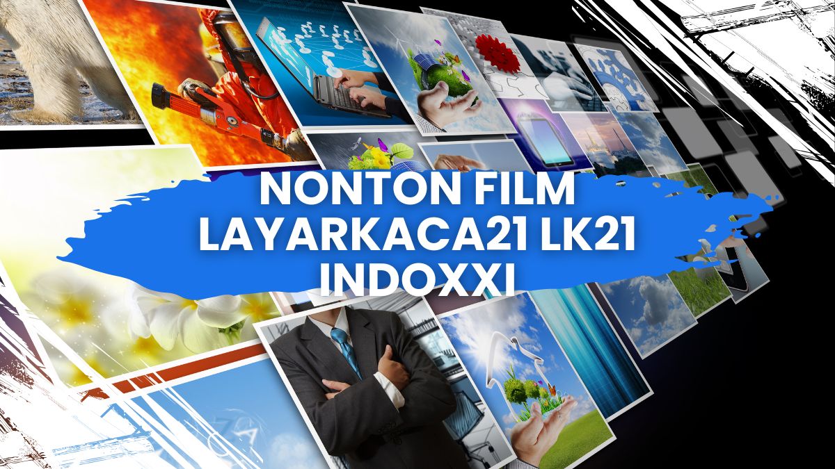 Alternatif Nonton Film Layarkaca21 LK21 IndoXXI? Coba Platform Streaming Legal Ini