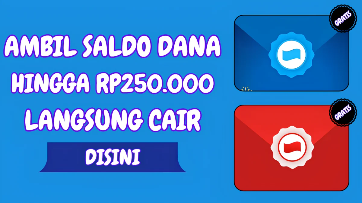 Ambil Saldo DANA Gratis hingga Rp250.000 di Amplop Digital!