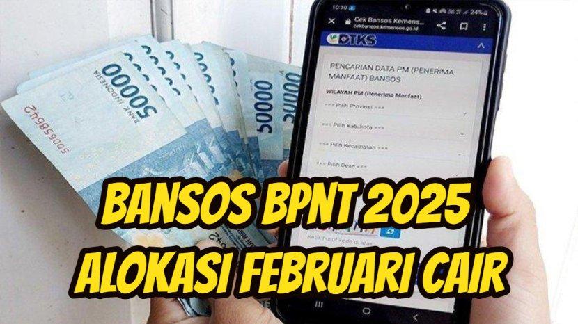 BPNT Februari 2025: Cek Penerima dan Info Pencairan Terbaru!