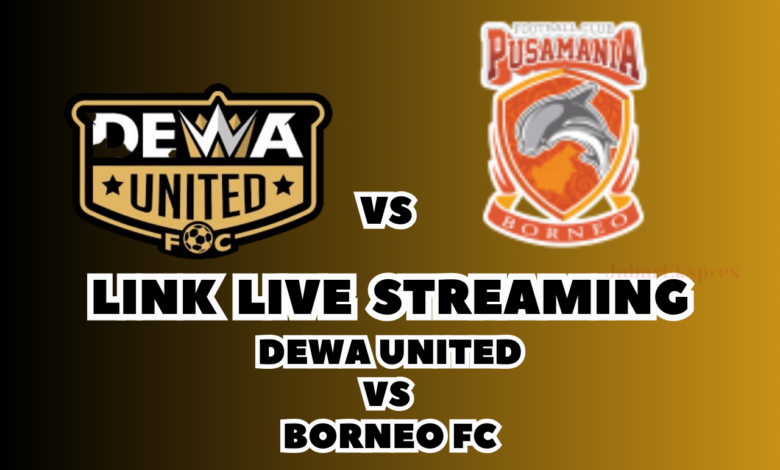 LINK Live Streaming Dewa United vs Borneo FC Malam Ini, Pekan 27!