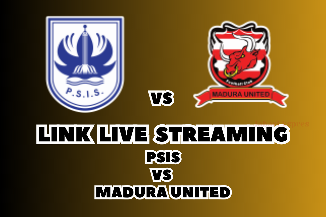 LINK Live Streaming PSIS vs Madura United Malam Ini di BRI Liga 1!