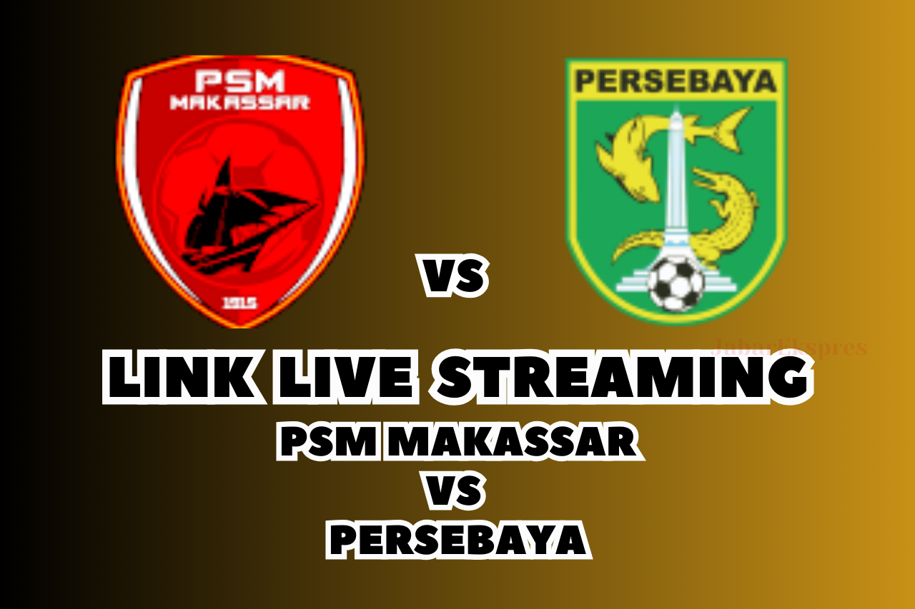 LINK Live Streaming PSM Makassar vs Persebaya Persis Malam Ini!