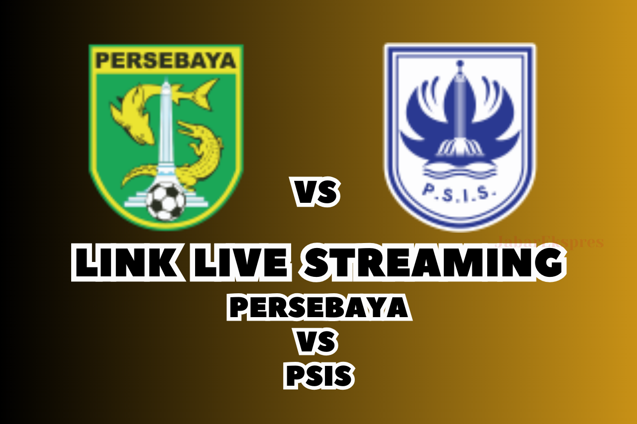 LINK Live Streaming Persebaya vs PSIS Malam Ini: BRI Liga 1