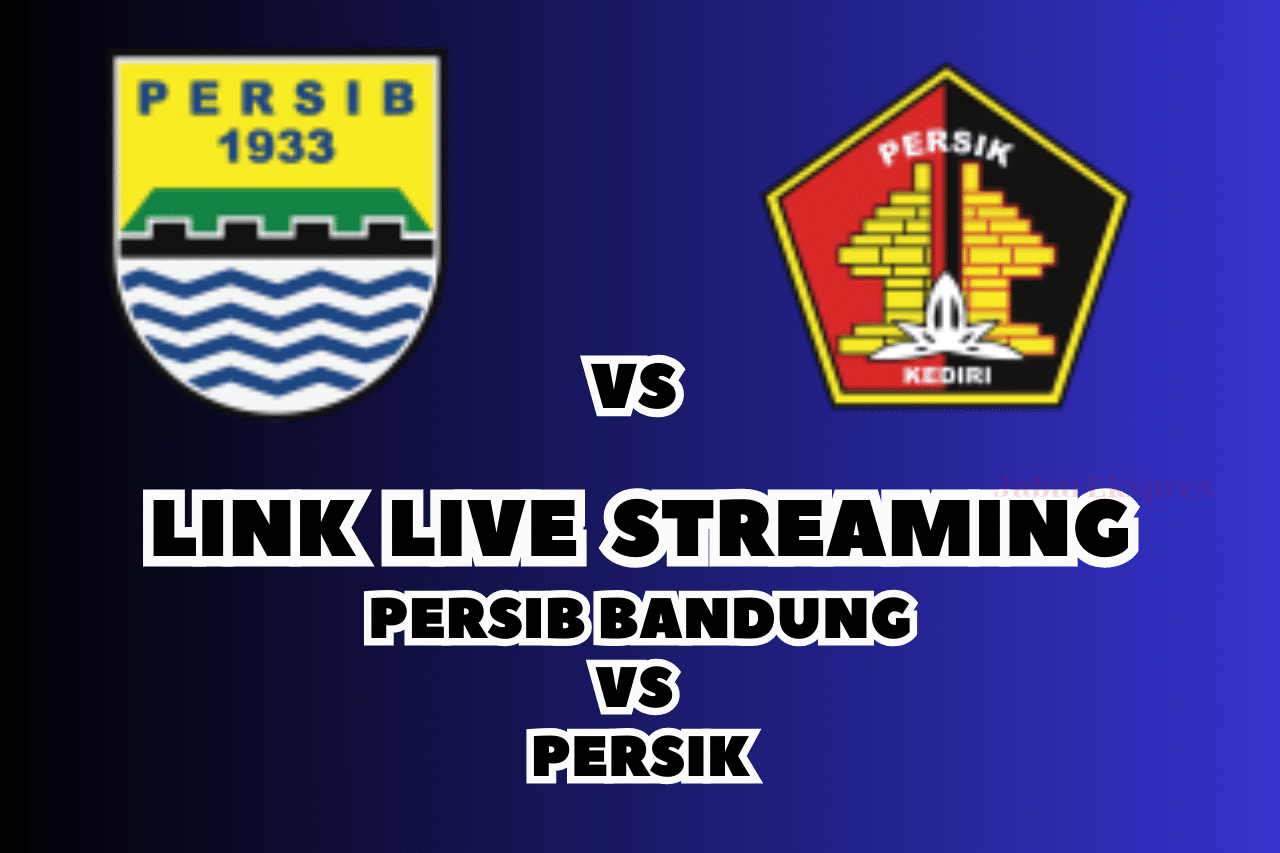 LINK Live Streaming Persib vs Persik Malam Ini, Pekan 26 BRI Liga 1