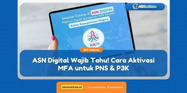 Langkah Mudah: Cara Mengaktifkan MFA di asndigital.bkn.go.id