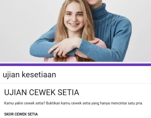 Link Ujian Kesetiaan Google Form DISINI Gratis: Tes Seberapa Setia Kamu!